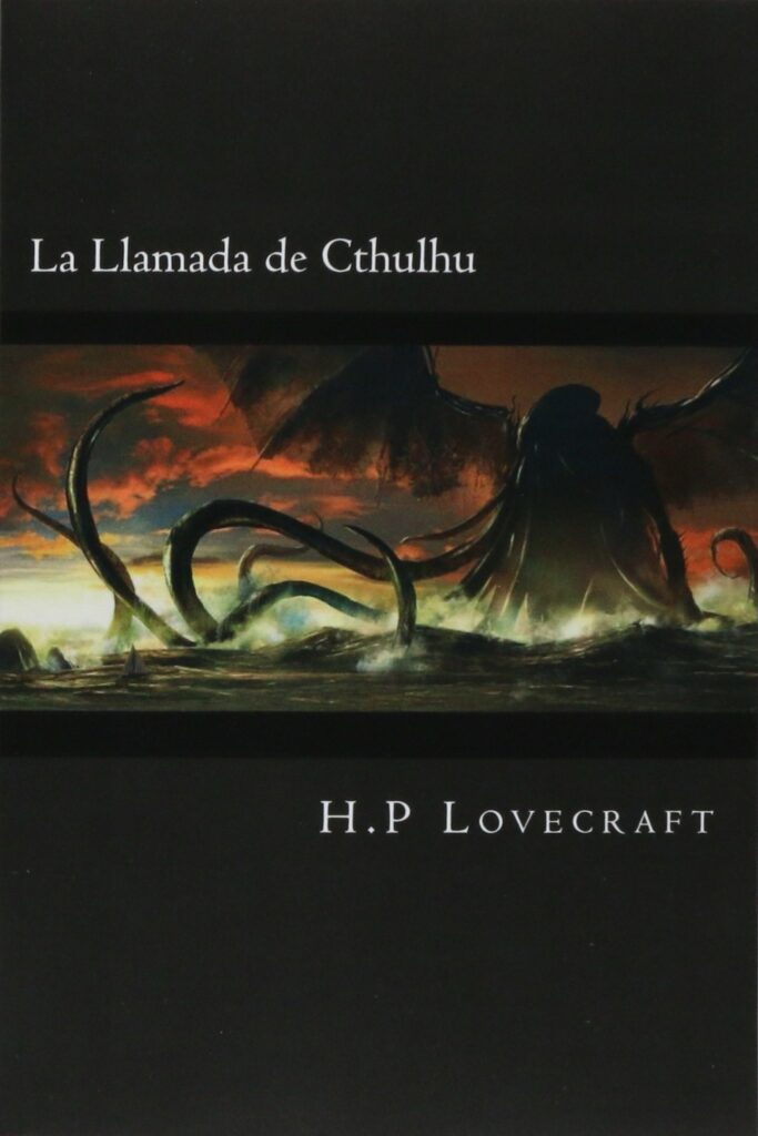LA LLAMADA DE CTHULHU. H.P. Lovecraft. Uno de los mejores relatos de horror cósmico.