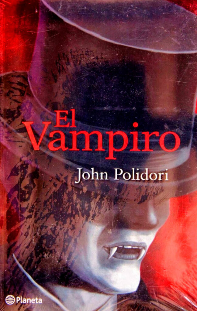 El Vampiro, John Willian Polidori. Uno de los 3 mejores libros de Vampiros clásicos 