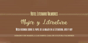 cartel mujer y literatura (hotel literario valmores)